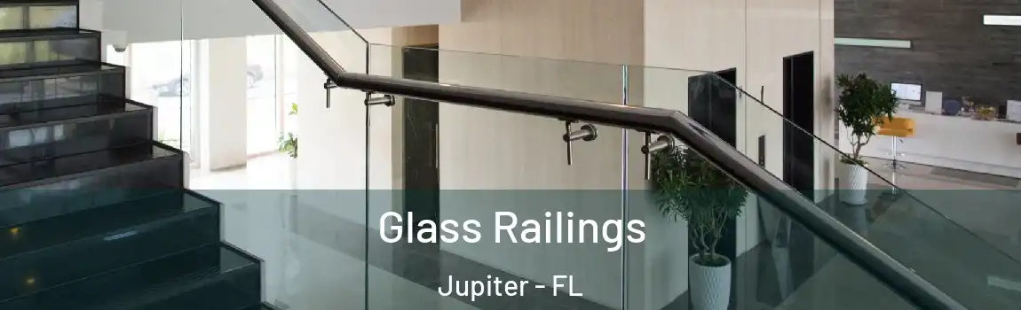 Glass Railings Jupiter - FL